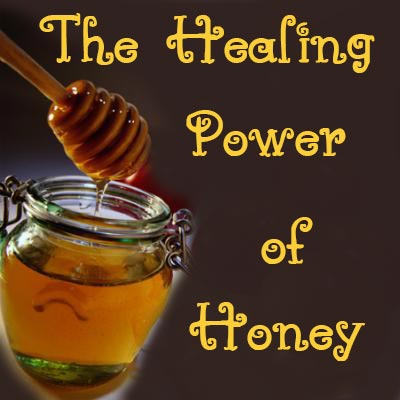 Jar of honey with dipper and text "The Healing Power of Honey.